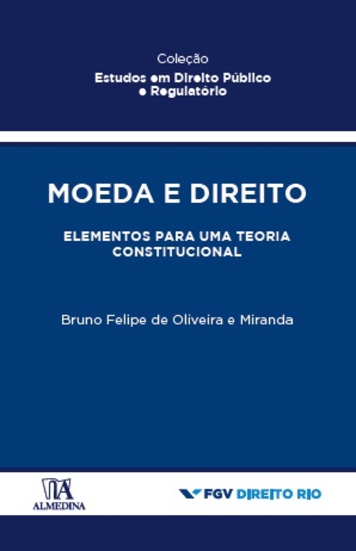 Livro Moeda e direito: elementos para uma teoria constitu...