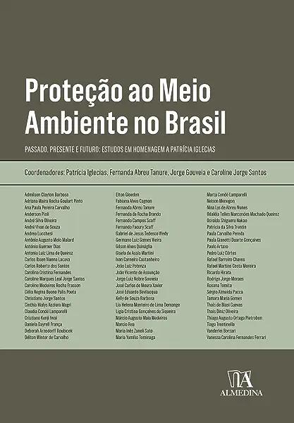 Livro Proteção ao meio ambiente no Brasil: passado, prese...