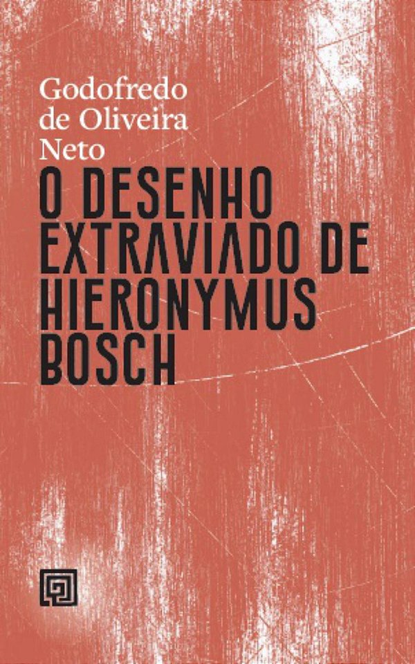 Livro O desenho extraviado de Hieronymus Bosch