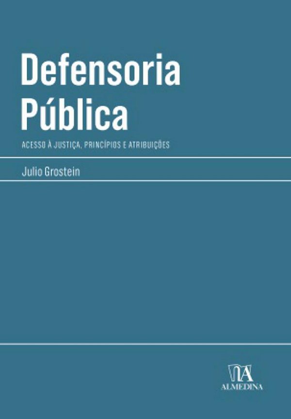 Livro Defensoria pública: acesso à justiça, princípios e ...