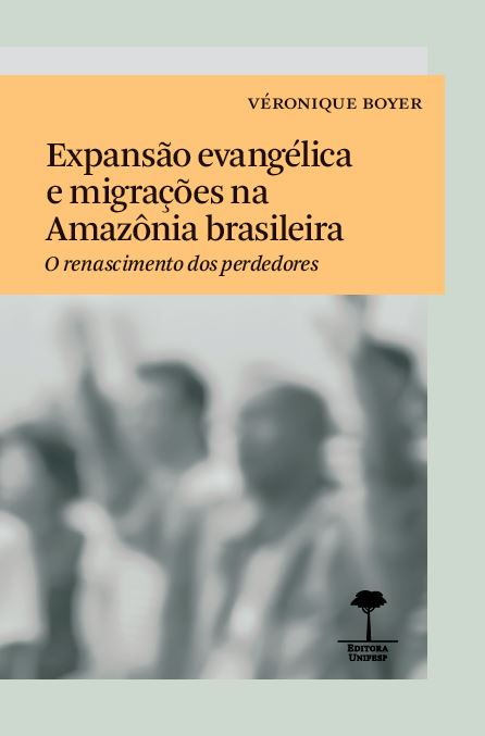 Livro Expansão evangélica e migrações na Amazônia brasileira: o...