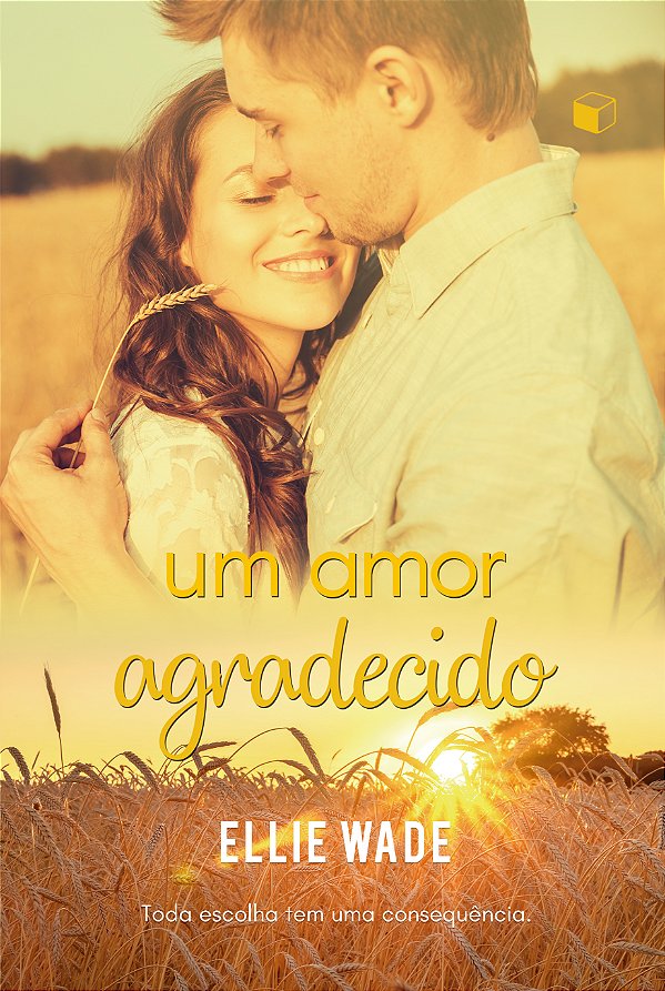 Livro Um Amor Agradecido (Escolhas Livro 3)