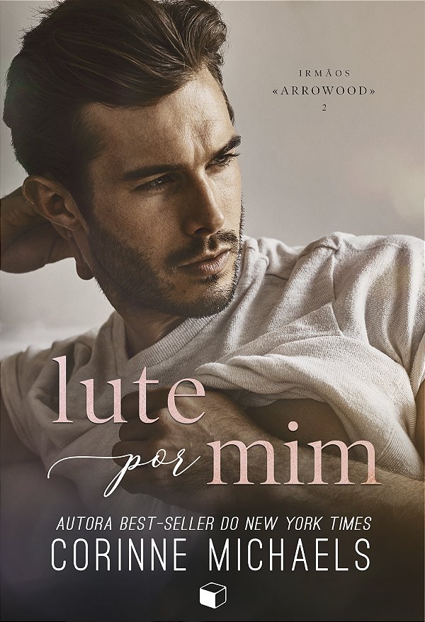 Livro Lute Por Mim (Irmãos Arrowood Livro 2)