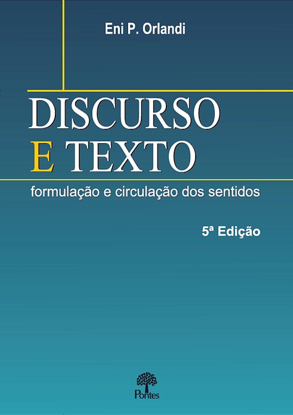 Livro Discurso E Texto -  Formulacao E Circulação Dos Sen...