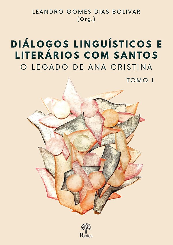 Livro Diálogos Linguísticos E Literários Com Santos: O Le...