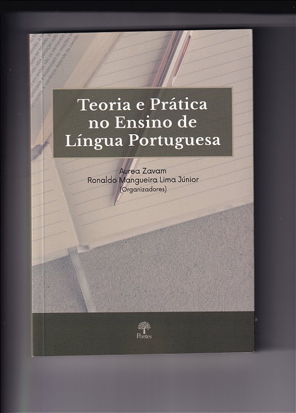 Livro Teoria E Prática No Ensino De Língua Portuguesa