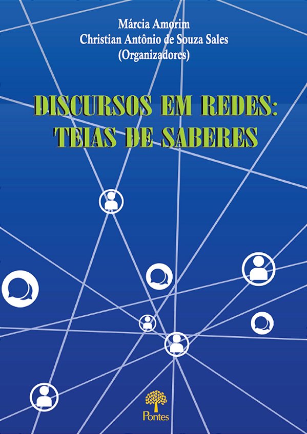 Livro Discursos Em Redes: Teias De Saberes