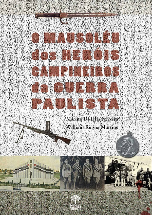Livro O Mausoléu Dos Hérois Campineiros Da Guerra Paulist...