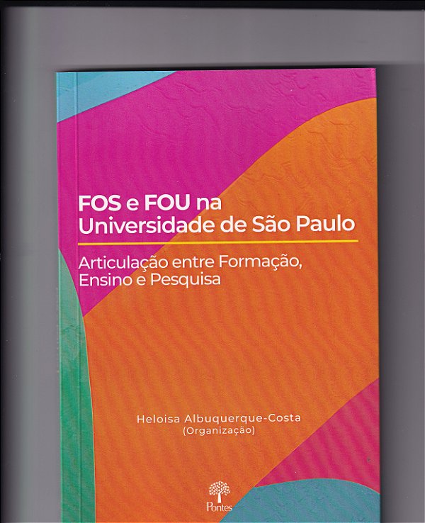 Livro Fos E Fou Na Universidade De São Paulo - Articulaçã...