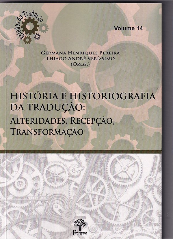 Livro História E Historiografia Da Tradução - Alteridades...