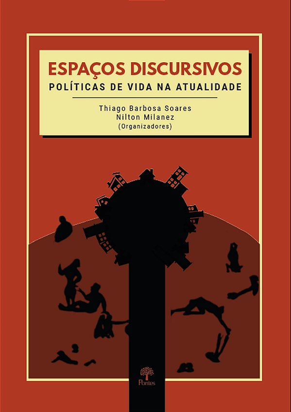 Livro Espaços Discursivos  - Políticas De Vida Na Atualid...