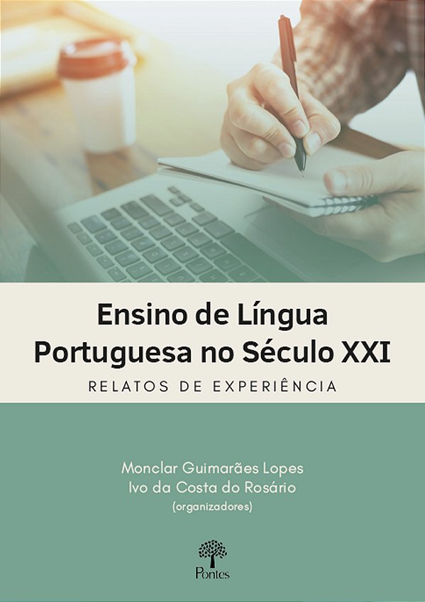 Livro Ensino De Língua Portuguesa No Século Xxi - Relatos...