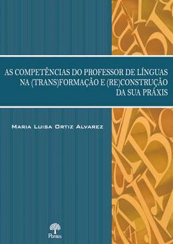 Livro As Competências Do Professor De Línguas Na (Trans)Formaçã...