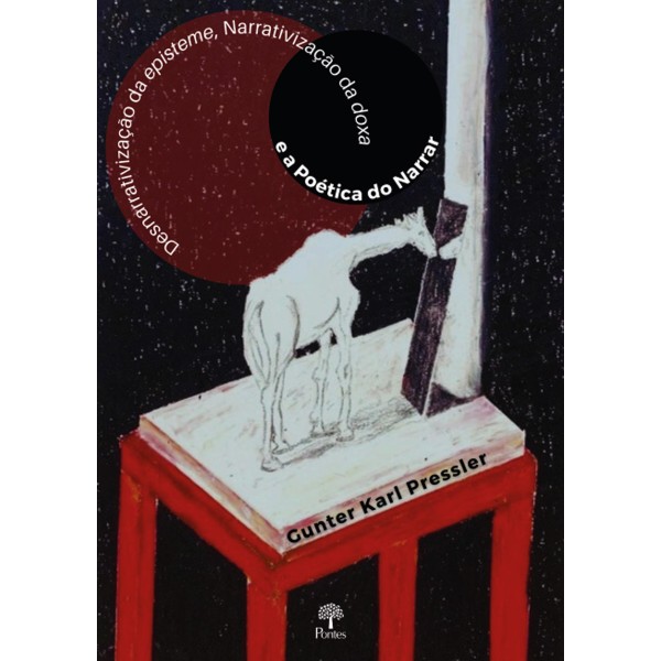 Livro Desnarrativização Da Episteme, Narrativização Da Do...