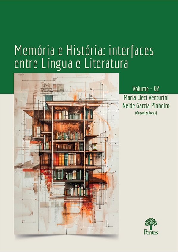 Livro Memória E História: Interfaces Entre Língua E Liter...