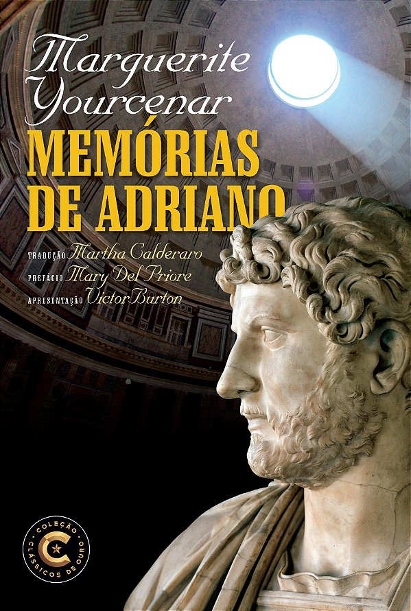 Livro Memórias de adriano — coleção clássicos de ouro