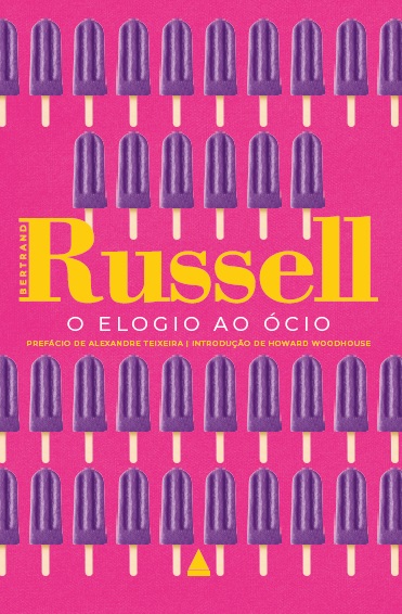 Livro O Elogio Ao Ócio