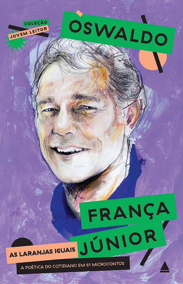 Livro As laranjas iguais: A poética do cotidiano em 61 mi...