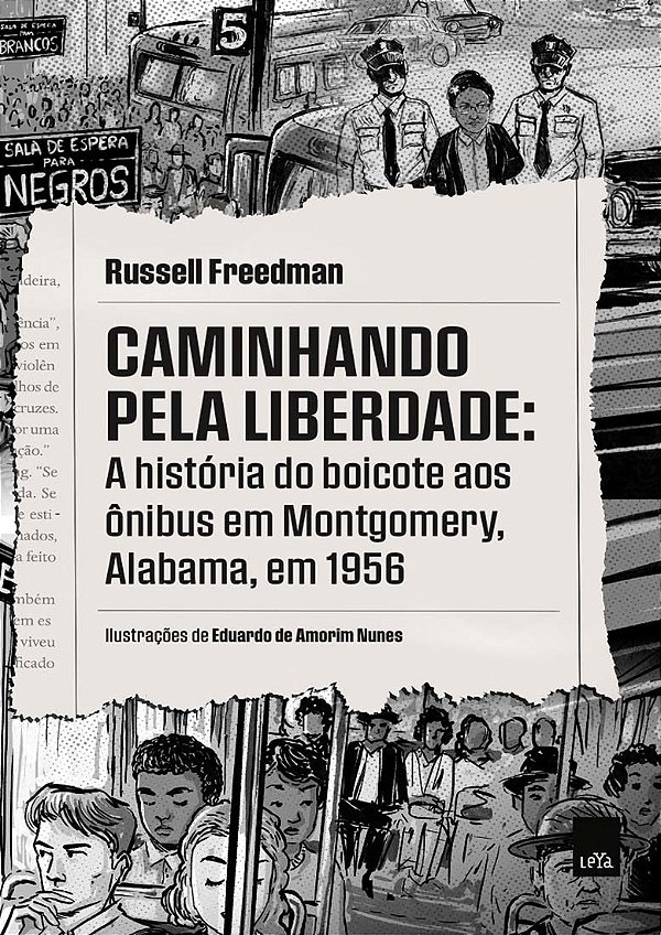 Livro Caminhando pela liberdade: A história do boicote ao...