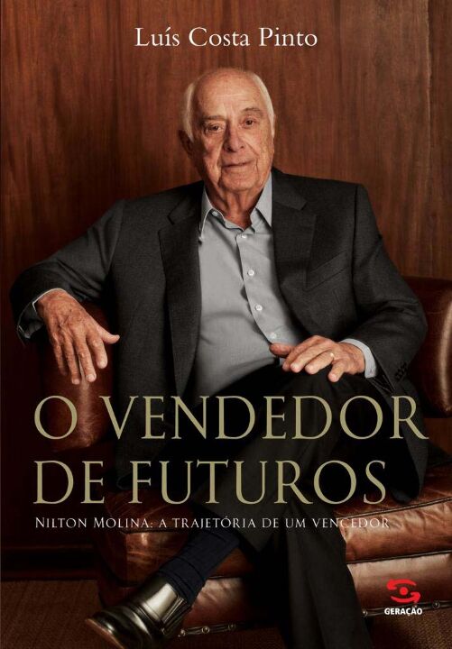 Livro O Vendedor de Futuros: Nilton Molina: a trajetória ...