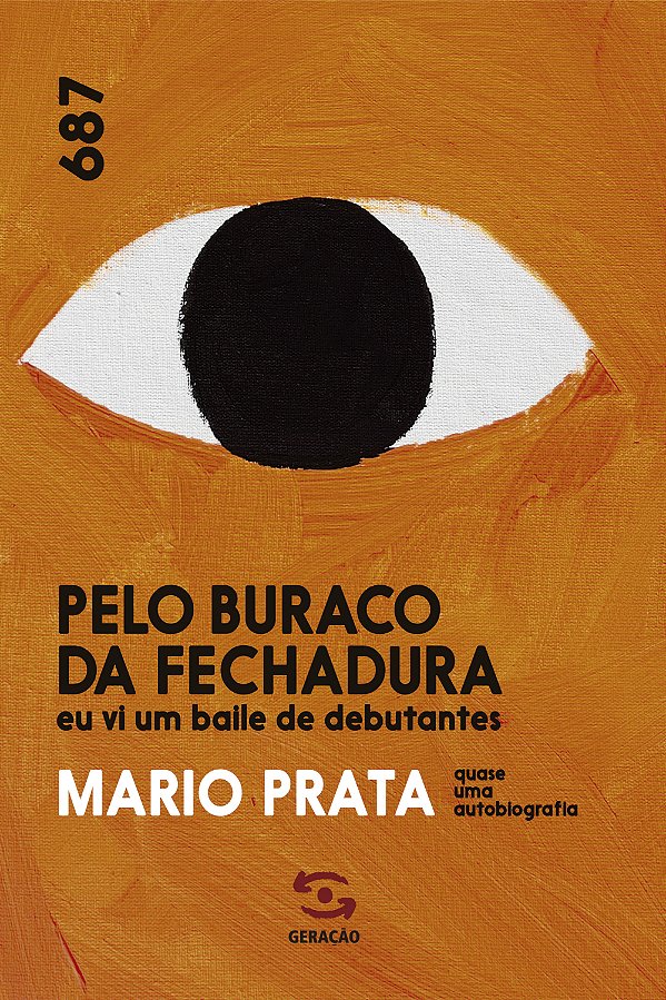 Livro Pelo buraco da fechadura: eu vi um baile de debutan...