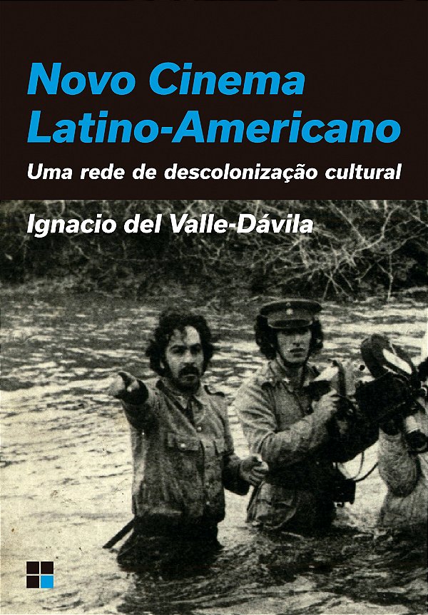 Livro Novo Cinema Latino-Americano: Uma Rede De Descolonização ...