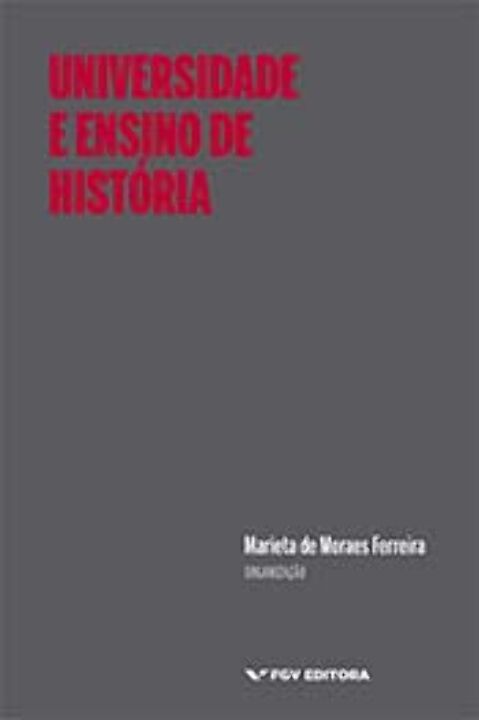 Livro Universidade E Ensino De História