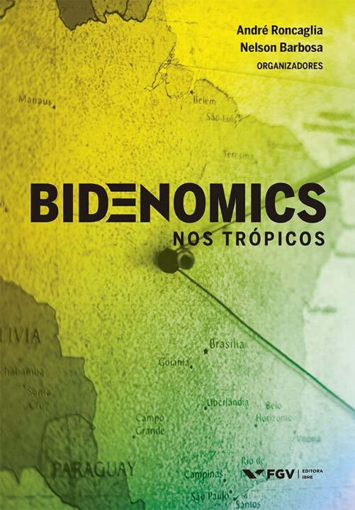 Livro Bidenomics Nos Trópicos