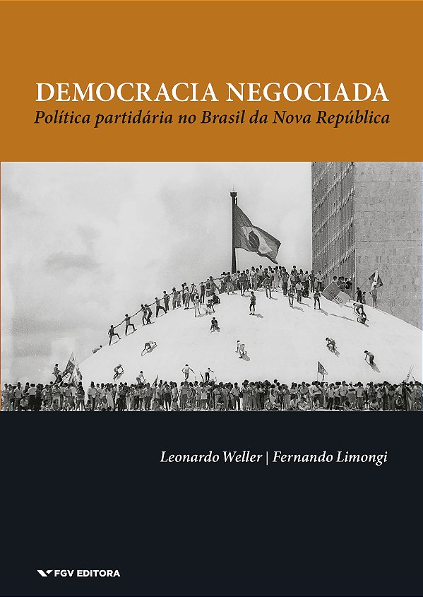 Livro Democracia Negociada - Política Partidária No Brasi...