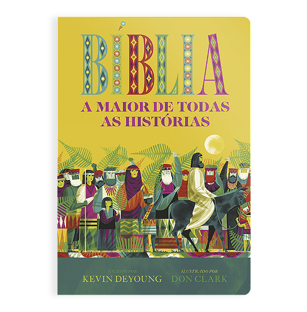 Livro Bíblia - A Maior De Todas As Histórias