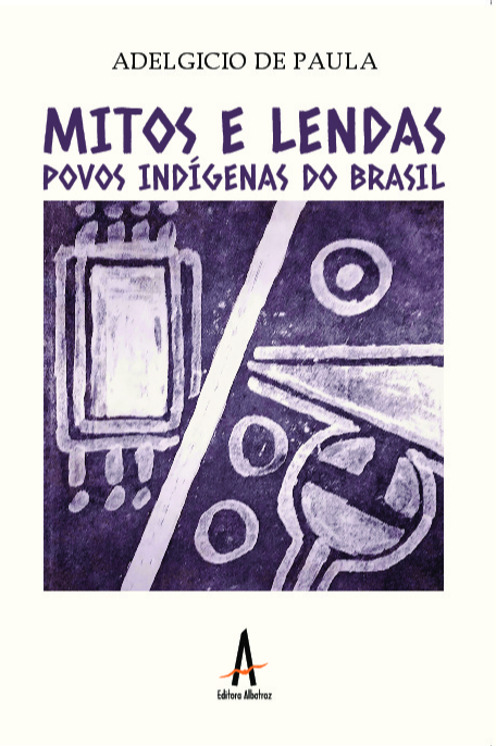 Livro Mitos e lendas - povos indígenas do Brasil