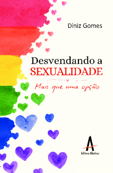 Livro Desvendando a sexualidade: Mais que uma opção