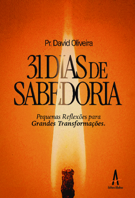 Livro 31 dias de sabedoria: Pequenas reflexões para Grandes Tra...