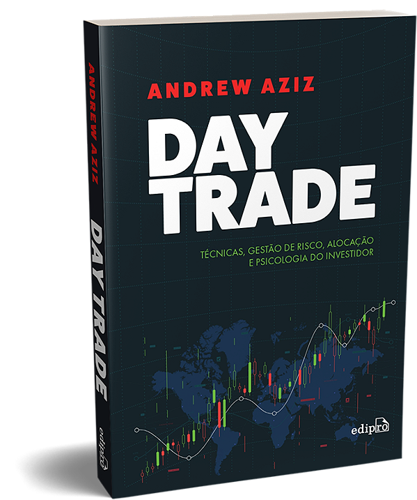 Day Trade - Técnicas, Gestão de Risco, Alocação e Psicolo...