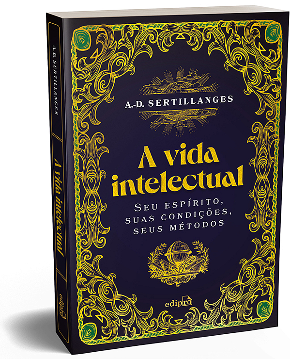 Livro A Vida Intelectual - Seu Espírito, Suas Condições, ...