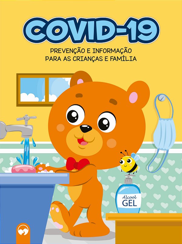 Livro COVID-19: PREVENÇÃO E INFORMAÇÃO PARA AS CRIANÇAS E...