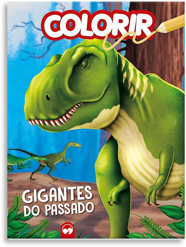 Livro Gigantes do passado: explosão de cores
