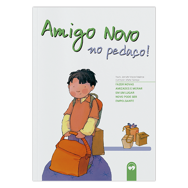 Livro Amigo Novo No Pedaço!