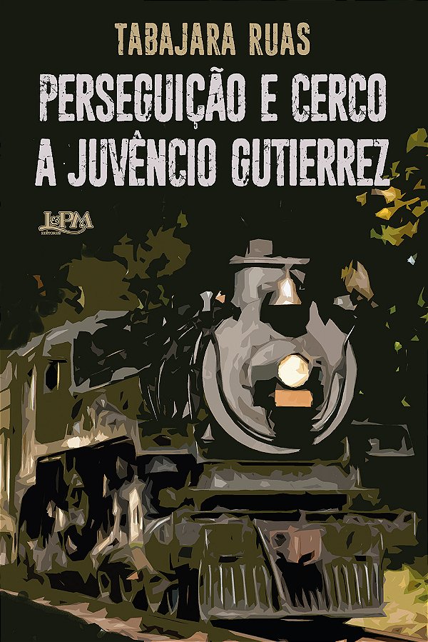 Livro Perseguição e cerco a juvêncio gutierrez