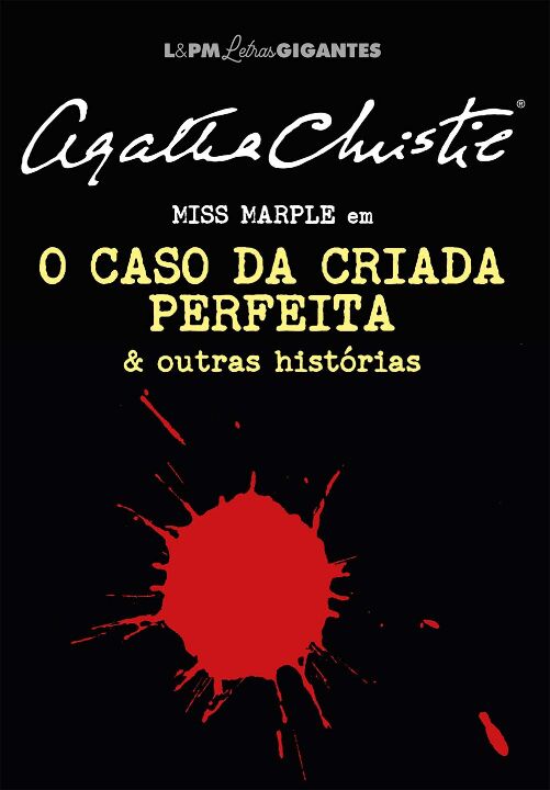 Livro O caso da criada perfeita e outras histórias