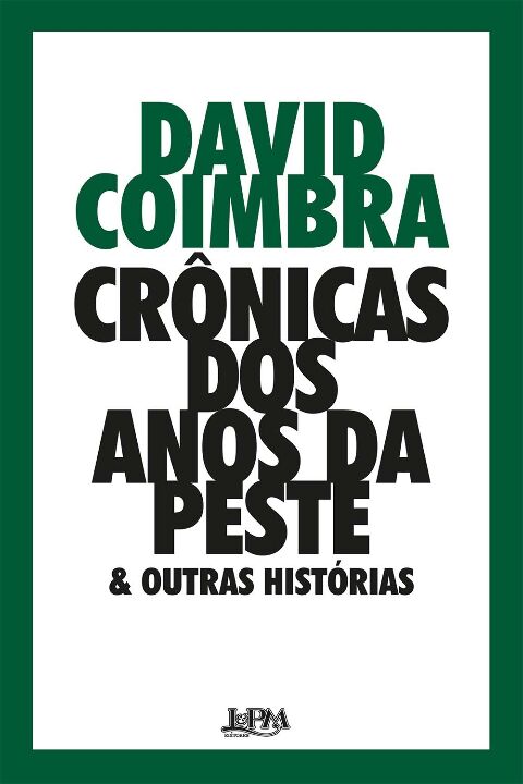 Livro Crônicas dos anos da peste & outras histórias