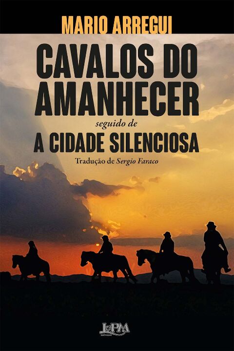 Livro Cavalos do amanhecer e a cidade silenciosa