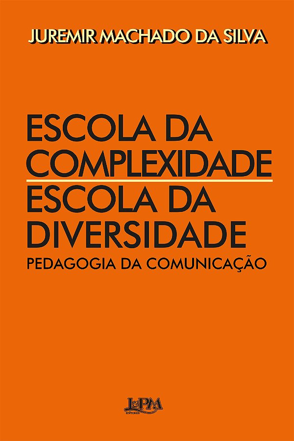 Livro Escola da complexidade / escola da diversidade: ped...