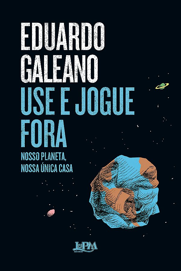 Livro Use e jogue fora: Nosso planeta, nossa única casa