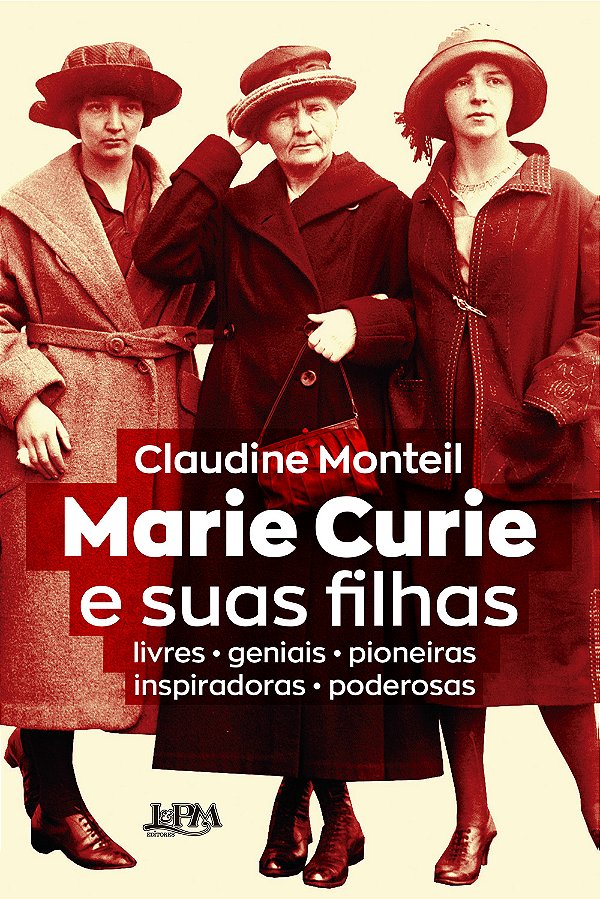 Livro Marie Curie e suas filhas: livres - geniais - pione...