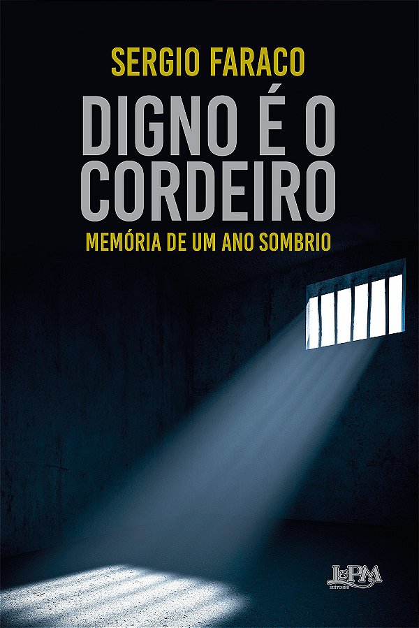 Livro Digno é o cordeiro: memória de um ano sombrio