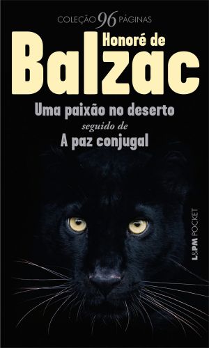 Livro Uma paixão no deserto: Seguido de a paz conjugal