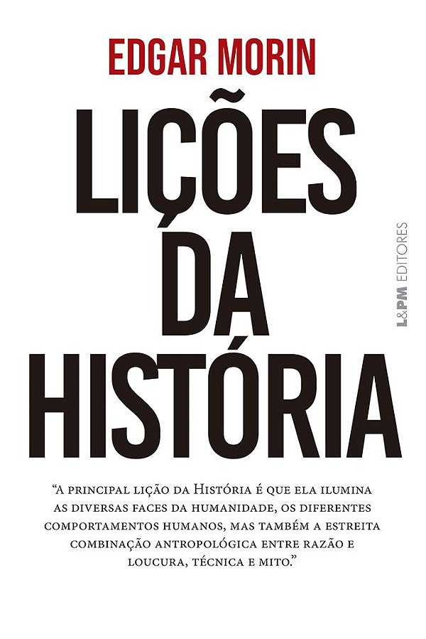 Livro Lições da história: A principal lição da História é que e...