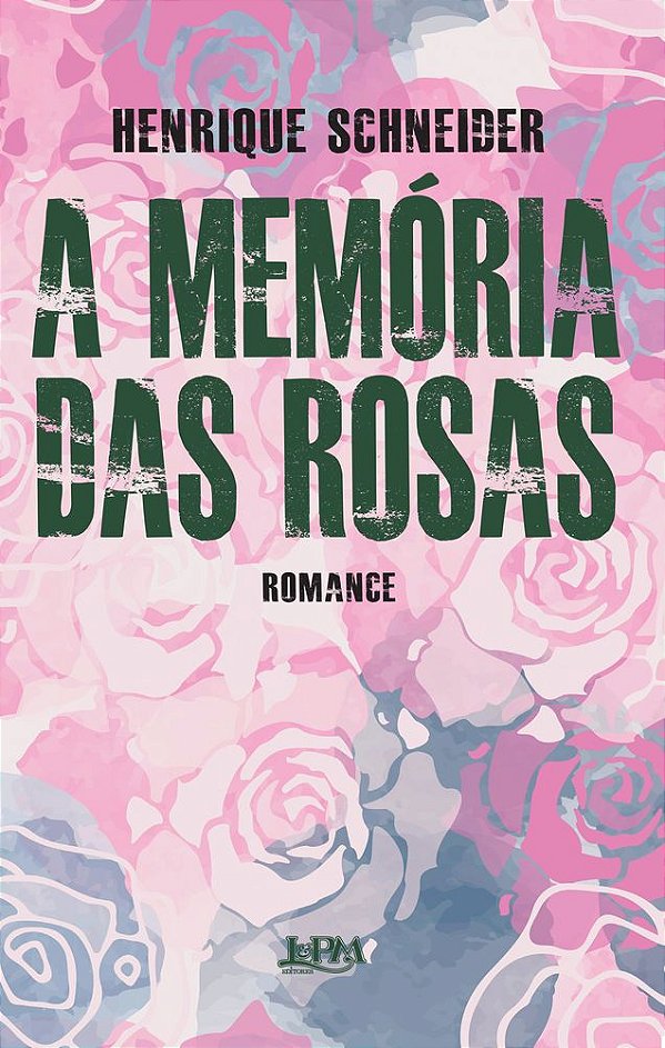 Livro A memória das rosas