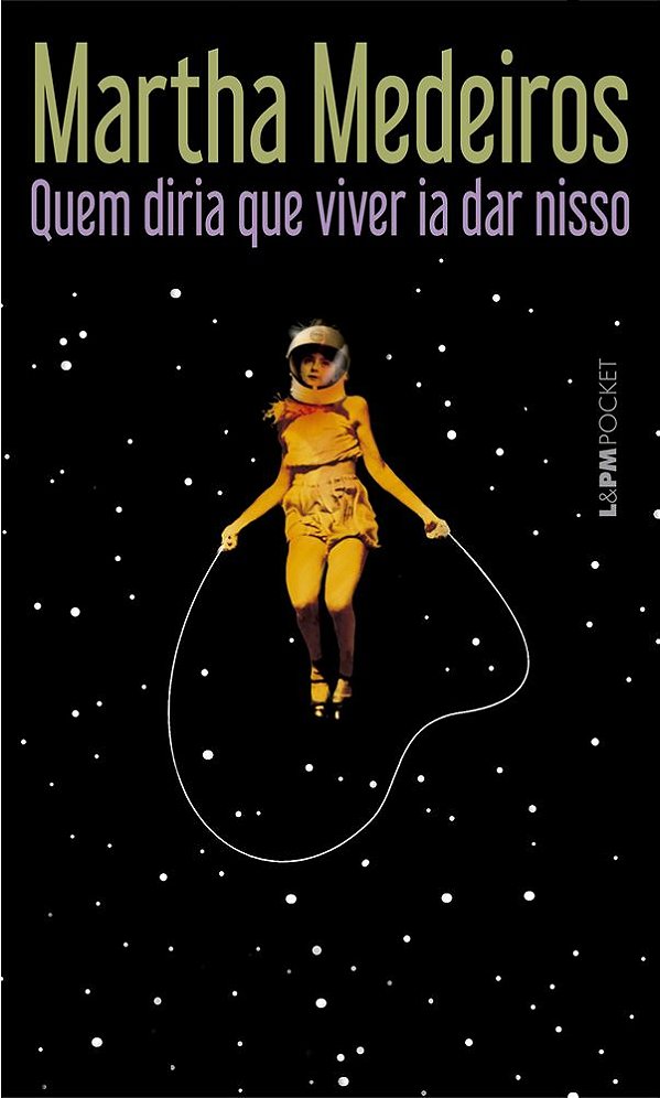 Livro Quem diria que viver ia dar nisso